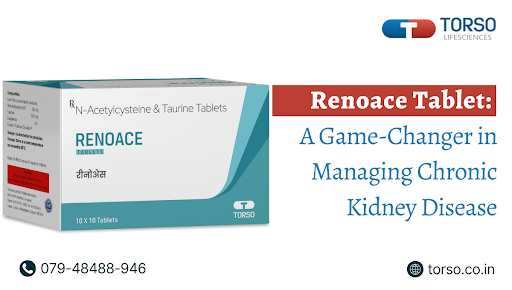 renoace-tablet-a-game-changer-in-managing-chronic-kidney-disease