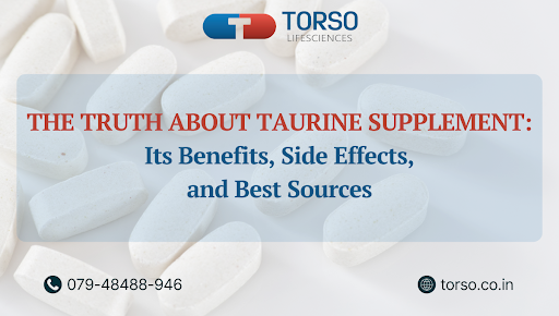 the-truth-about-taurine-supplement-its-benefits-side-effects-and-best-sources